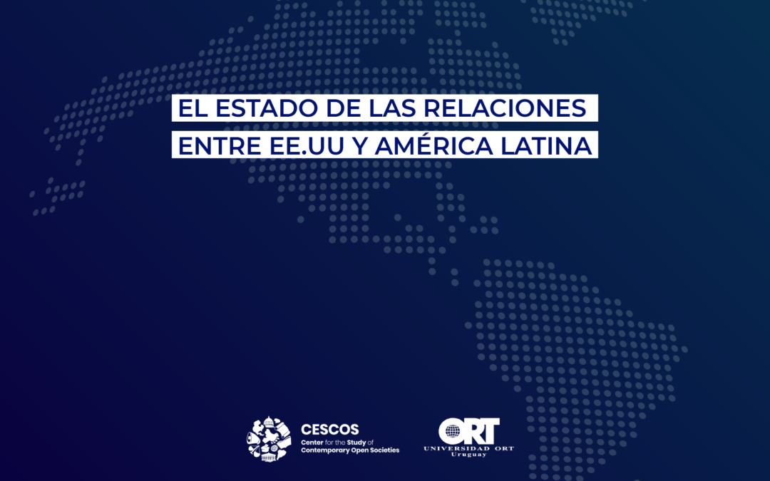 El Estado de las Relaciones entre los Estados Unidos y América Latina