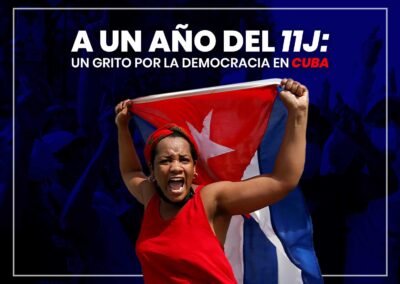 A un año del 11J: un grito por la democracia en Cuba