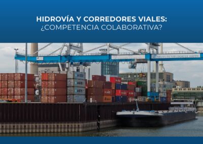 Hidrovía y Corredores Viales: ¿Competencia Colaborativa?