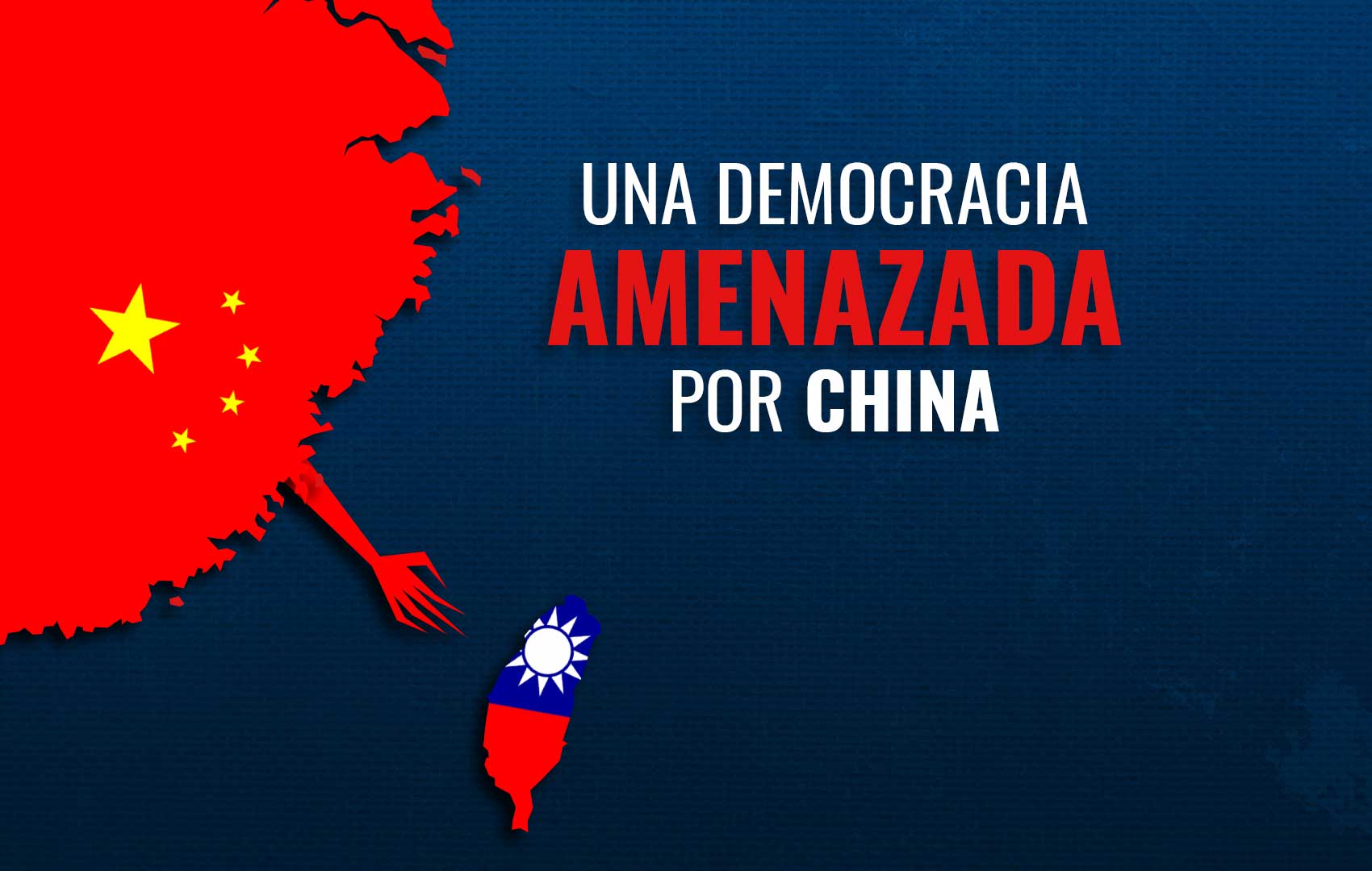 Taiwán – Una Democracia Amenazada por China Comunista