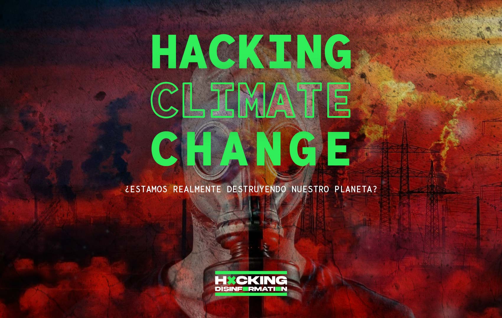 ¿Estamos realmente destruyendo nuestro planeta? – Hacking Climate Change