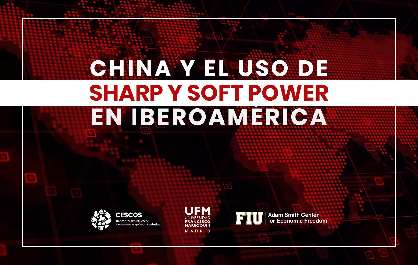 China y el uso de Sharp y Soft Power en Iberoamérica