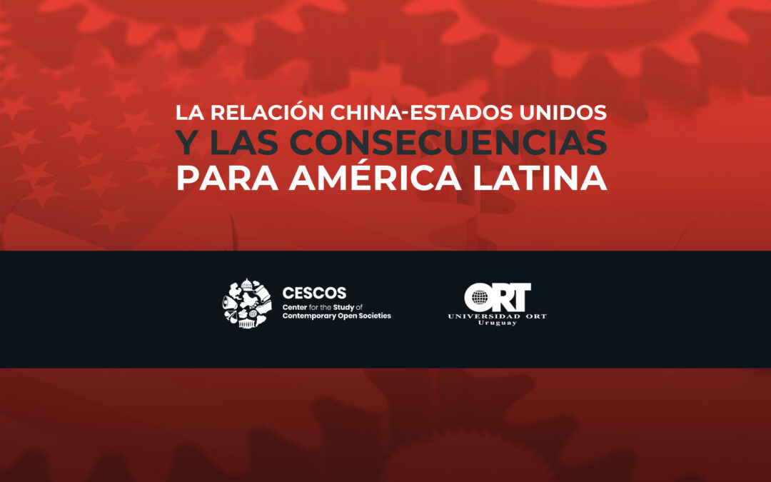 La relación China – Estados Unidos y las consecuencias para América Latina