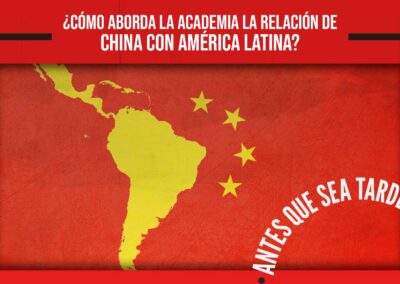 ¿Cómo aborda la academia la relación de China con América Latina?