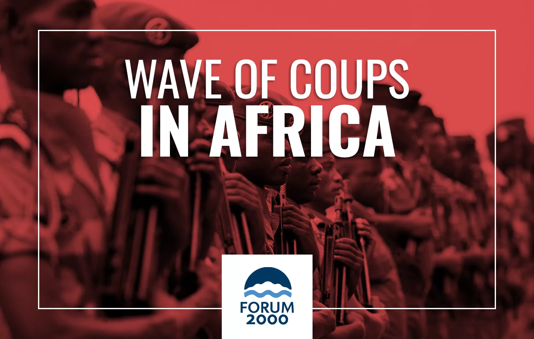 Wave of Coups in Africa – Forum 2000