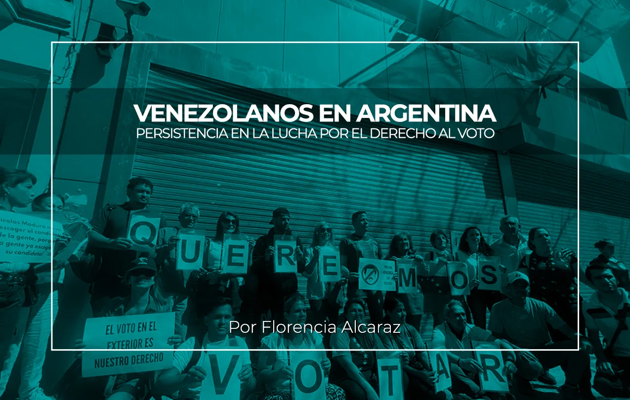 Venezolanos en Argentina: Persistencia en la Lucha por el Derecho al Voto