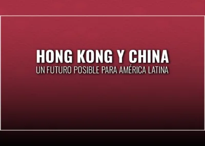 Hong Kong y China: ¿Un futuro posible para América Latina?
